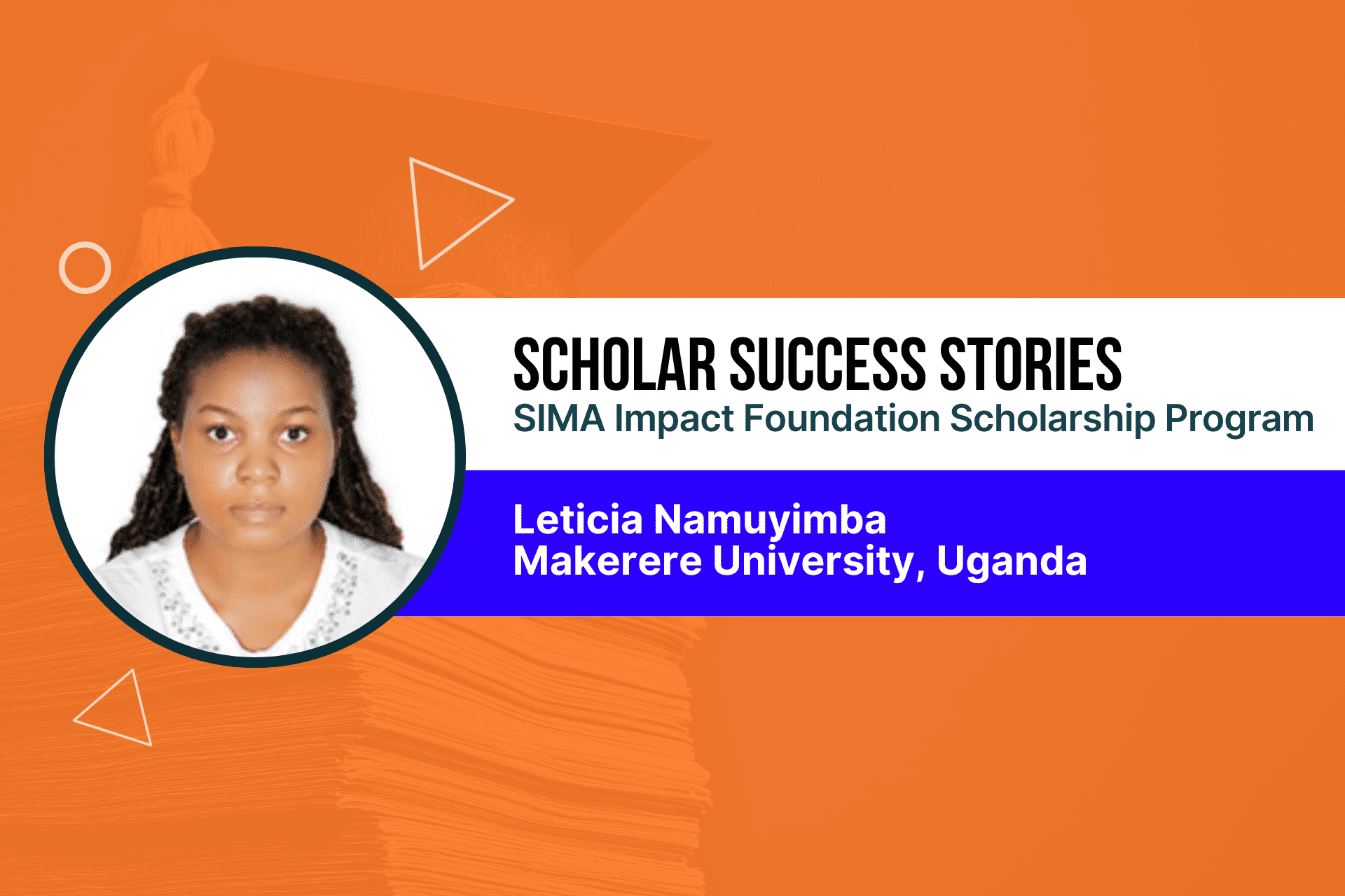 Scholars’ Success Stories 4: Unveiling the Impact of the SIMA Impact Foundation Scholarship Program